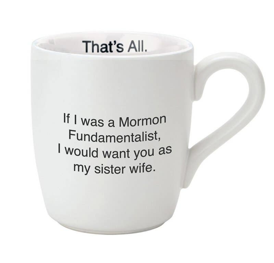 That's All Mug - Sister Wife